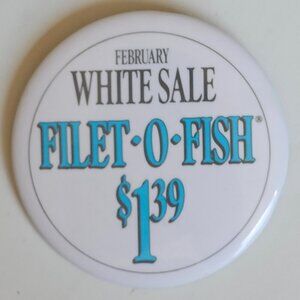 VINTAGE McDonald's February White Sale FILET-O-FISH $1.39 BUTTON PIN EMPLOYEE
